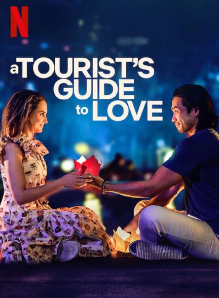 دانلود فیلم A Tourist’s Guide to Love 2023 با زیرنویس چسبیده