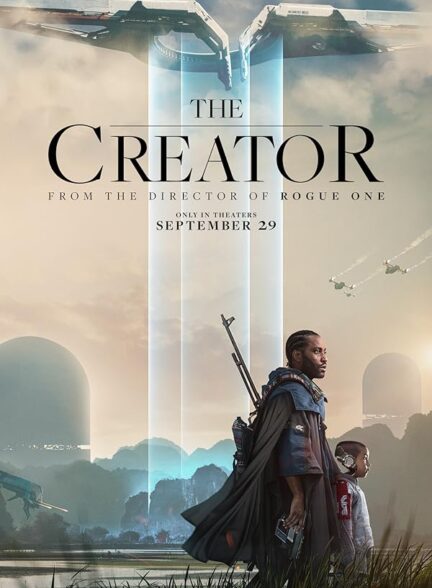 دانلود فیلم The Creator با زیرنویس چسبیده