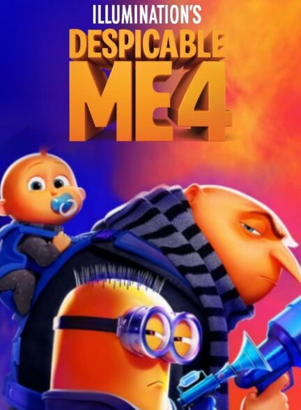 دانلود فیلم Despicable Me 4 با دوبله فارسی و زیرنویس چسبیده