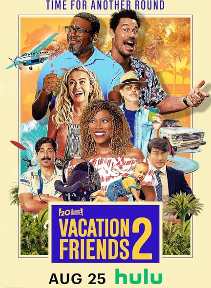 دانلود فیلم Vacation Friends 2 با زیرنویس چسبیده