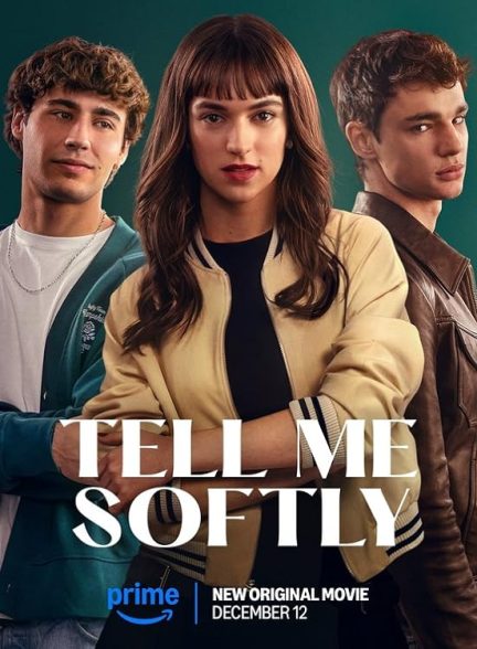 دانلود فیلم Tell Me Softly 2025
