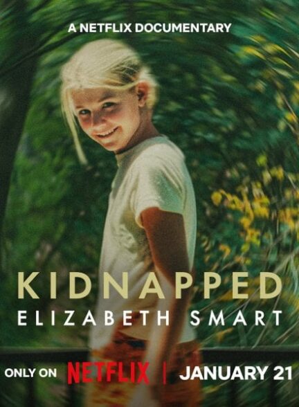 دانلود فیلم Kidnapped: Elizabeth Smart 2026