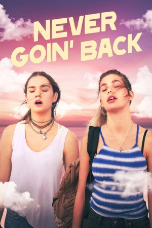 دانلود فیلم Never Goin’ Back 2018
