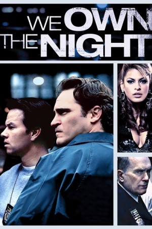 دانلود فیلم We Own the Night 2007
