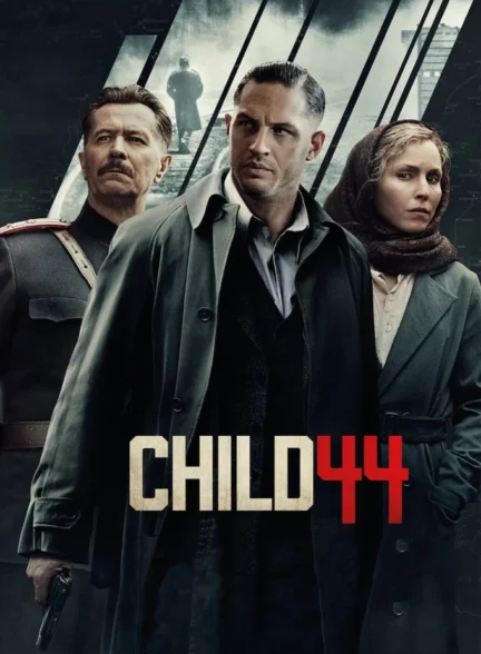 دانلود فیلم Child 44 2015