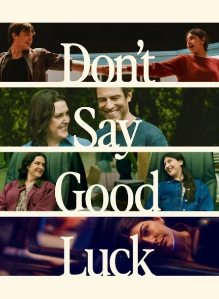 دانلود فیلم Dont Say Good Luck 2026