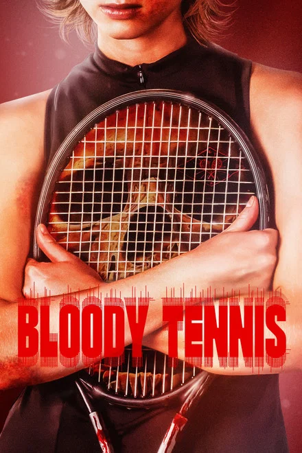 دانلود فیلم Bloody Tennis 2026